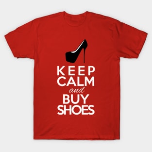 Keep Calm and buy Shoes - Shopping Queens Mantra T-Shirt